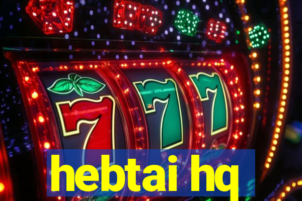 hebtai hq